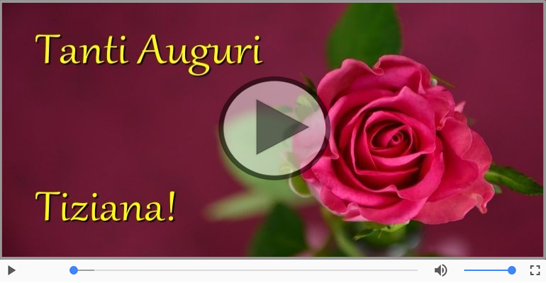 Tanti Auguri A Te Tiziana Tanti Auguri A Te Cartoline Musicali Di Auguri Cartolinemusicali Com